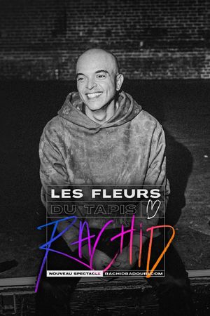 Rachid Badouri: Les fleurs du tapis's poster