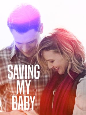 Saving My Baby's poster