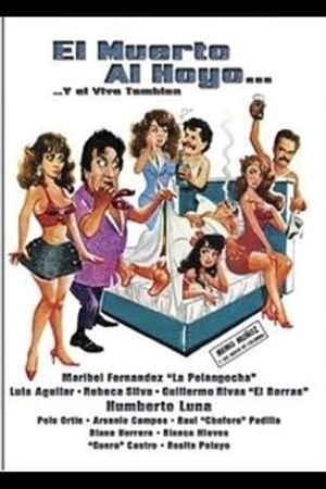 Muerto al hoyo... y el vivo tambien's poster