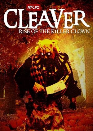 Cleaver: Rise of the Killer Clown's poster
