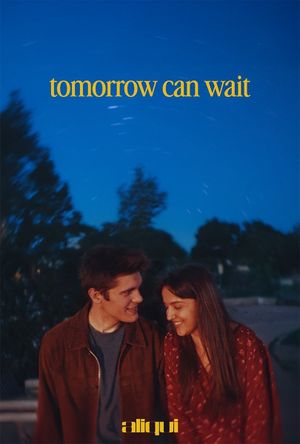 Tomorrow Can Wait's poster