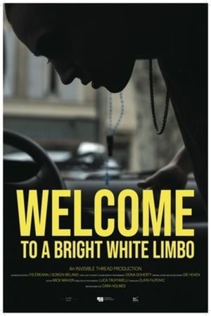 Welcome to a White Bright Limbo's poster