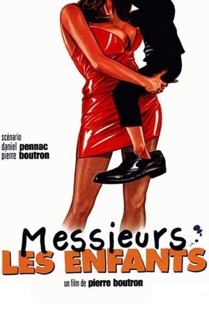 Messieurs les enfants's poster