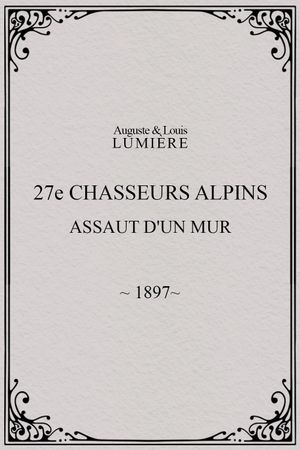 27ème chasseurs alpins : assaut d'un mur's poster