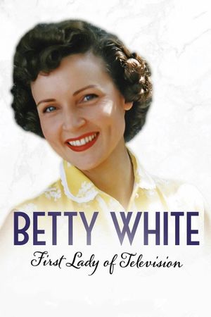 Betty White: First Lady of Television's poster