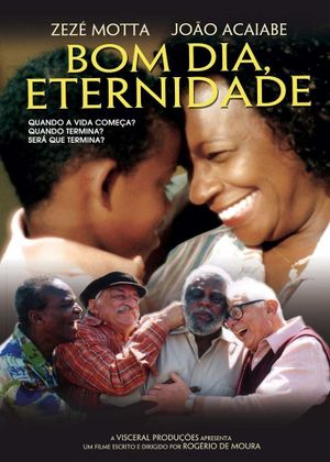 Bom Dia, Eternidade's poster