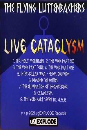 The Flying Luttenbachers – Live Cataclysm's poster