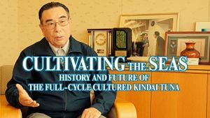 Cultivating the Seas: History and Future of the Full-Cycle Cultured Kindai Tuna's poster