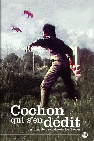 Cochon qui s’en dédit's poster image