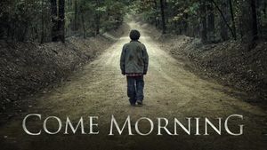 Come Morning's poster