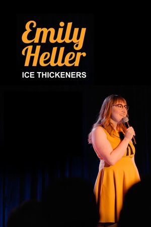 Emily Heller: Ice Thickeners's poster