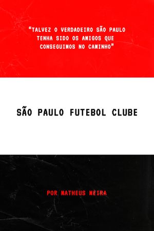 São Paulo Futebol Clube's poster