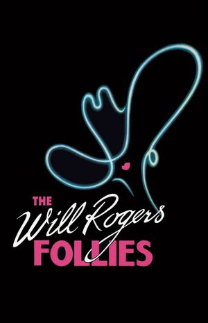 The Will Rogers Follies: A Life In Revue's poster