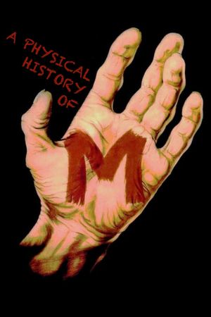 A Physical History of 'M''s poster