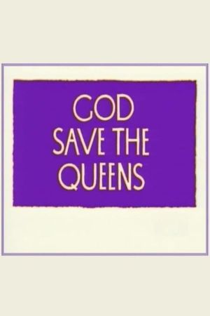 God Save the Queens's poster