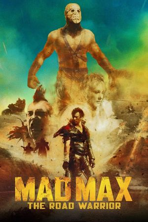 Mad Max 2: The Road Warrior's poster