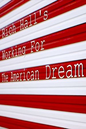 Rich Hall's Working for the American Dream's poster