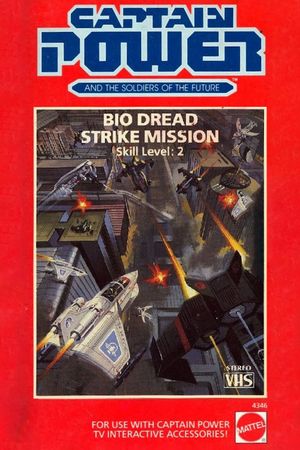 Captain Power and the Soldiers of the Future: Bio Dread Strike Mission - Skill Level 2's poster