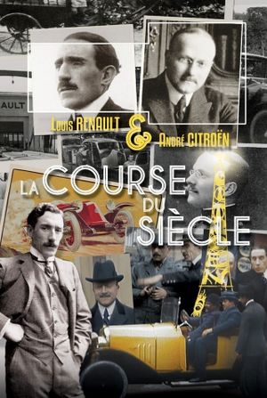 Louis Renault et André Citroën : la course du siècle's poster