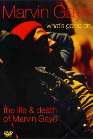 What's Going On: The Life and Death of Marvin Gaye's poster