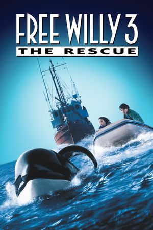 Free Willy 3: The Rescue's poster image