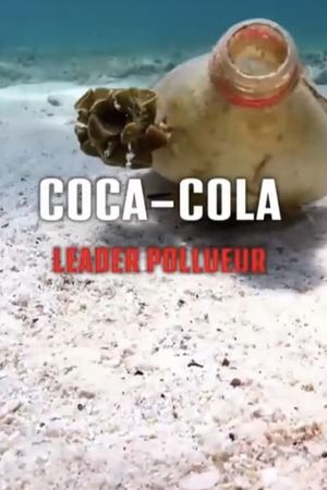 Coca-Cola und das Plastikproblem: Ein Konzern in der Kritik's poster