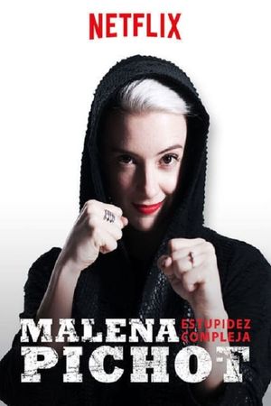 Malena Pichot: Estupidez compleja's poster