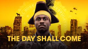 The Day Shall Come's poster