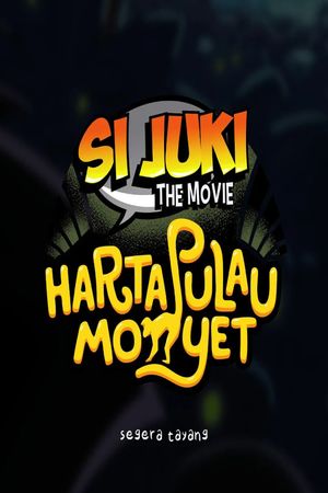 Si Juki the Movie: Harta Pulau Monyet's poster