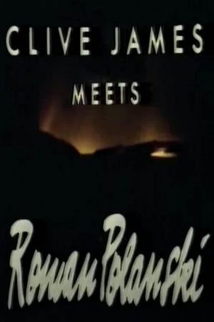 Clive James Meets Roman Polanski's poster