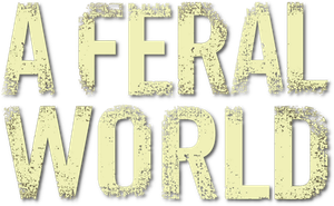A Feral World's poster