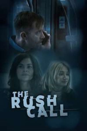 The Rush Call's poster