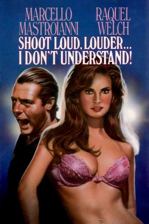 Shoot Loud, Louder... I Don't Understand's poster