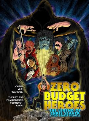 Zero Budget Heroes: The Legend of Chris Seaver & Low Budget Pictures's poster
