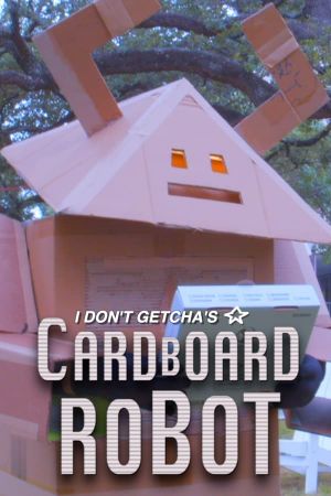 Cardboard Robot's poster