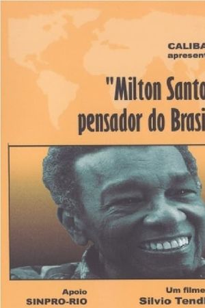 Milton Santos, Pensador do Brasil's poster image