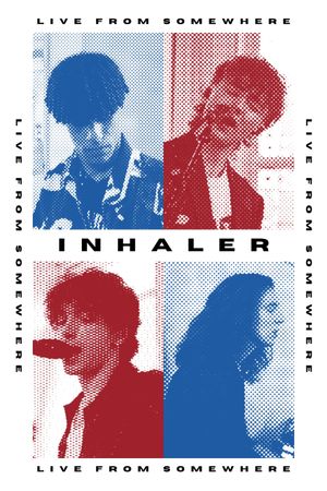 Inhaler: Live From Somewhere's poster image