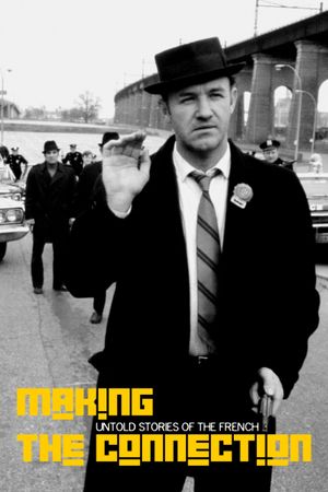 Making the Connection: Untold Stories of 'The French Connection''s poster