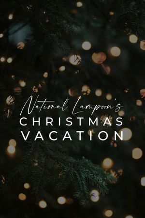 National Lampoon's Christmas Vacation's poster