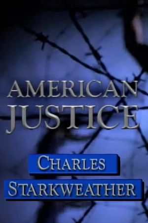 American Justice: Charles Starkweather's poster image