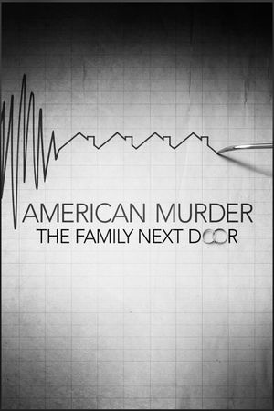 American Murder: The Family Next Door's poster