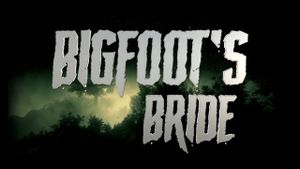 Bigfoot's Bride's poster