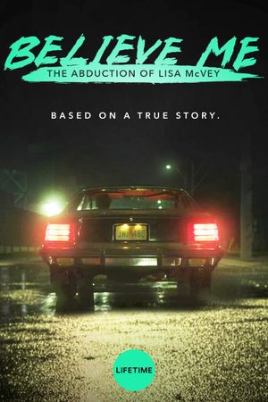 Believe Me: The Abduction of Lisa McVey's poster