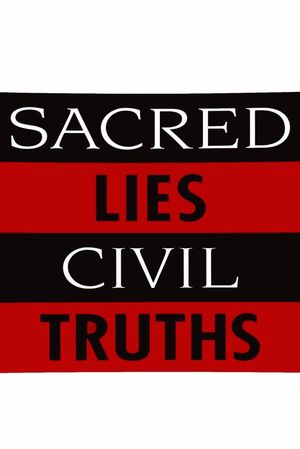 Sacred Lies, Civil Truths's poster