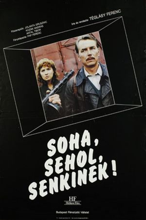 Soha, sehol, senkinek!'s poster