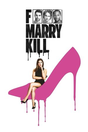 F*** Marry Kill's poster