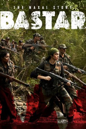 Bastar: The Naxal Story's poster