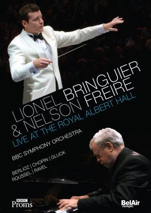 Lionel Bringuier & Nelson Freire Live at the Royal Albert Hall's poster