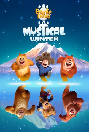 Boonie Bears: A Mystical Winter's poster