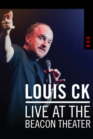 Louis C.K.: Live at the Beacon Theater's poster
